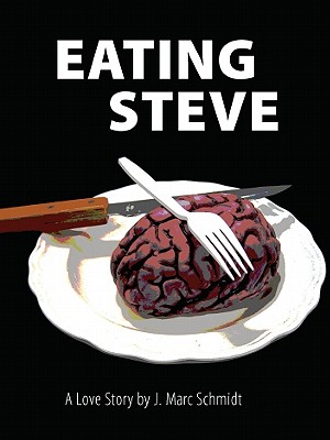 Eating Steve: A Love Story