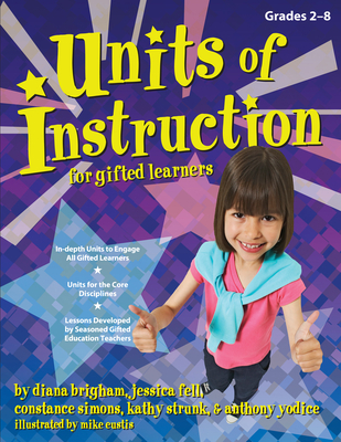 Units of Instruction for Gifted Learners