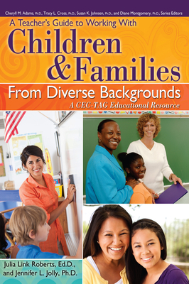 A Teacher's Guide to Working With Children and Families From Diverse Backgrounds