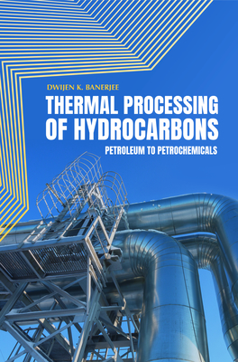 Thermal Processing of Hydrocarbons