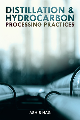 Distillation and Hydrocarbon Processing Practices