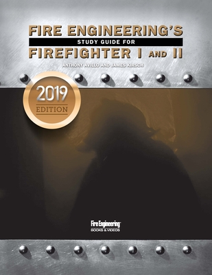 Fire Engineering's Study Guide for Firefighter I&II, 2019 Update