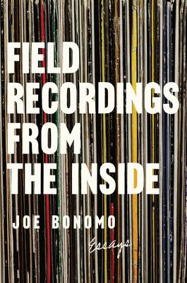 Field Recordings From The Inside