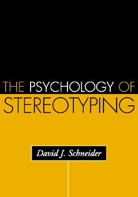 The Psychology of Stereotyping