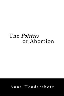 The Politics of Abortion