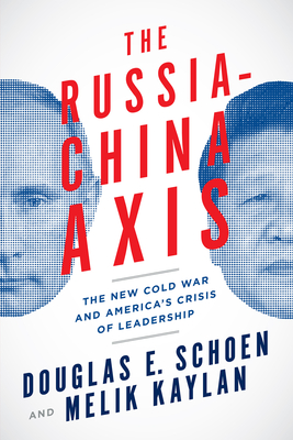 The Russia-China Axis