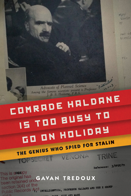 Comrade Haldane Is Too Busy to Go on Holiday