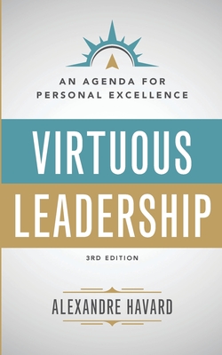 Virtuous Leadership: An Agenda for Personal Excellence