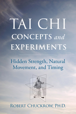 Tai Chi Concepts and Experiments