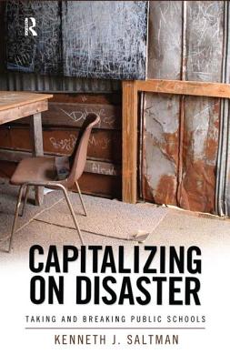 Capitalizing on Disaster