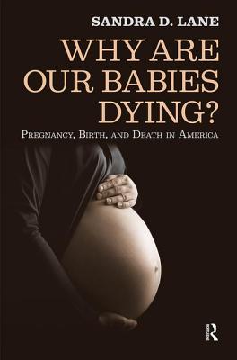 Why Are Our Babies Dying?