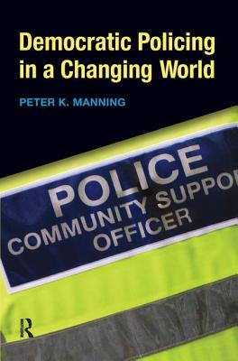 Democratic Policing in a Changing World