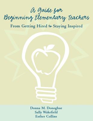 A Guide for Beginning Elementary Teachers