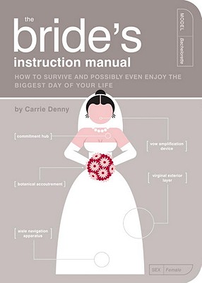 The Bride''s Instruction Manual