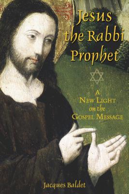 Jesus the Rabbi Prophet