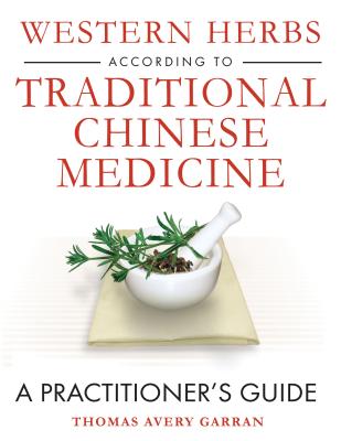 Western Herbs According to Traditional Chinese Medicine