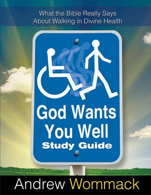 God Wants You Well Study Guide