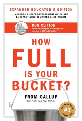 How Full Is Your Bucket? Expanded Educator's Edition