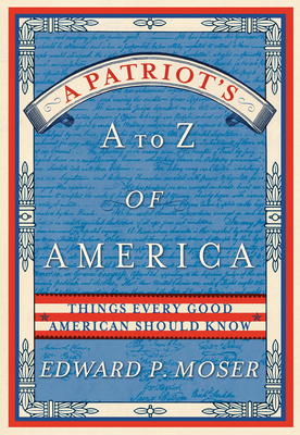 A Patriot's A to Z of America