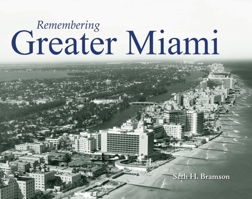 Remembering Greater Miami