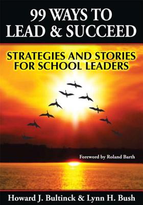 99 Ways to Lead & Succeed