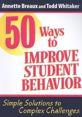 50 Ways to Improve Student Behavior