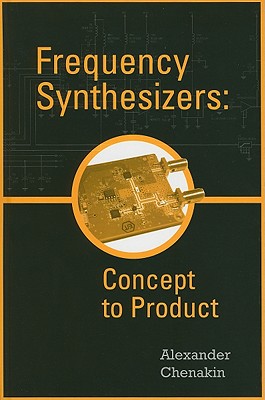 Frequency Synthesizers: Concept to Product