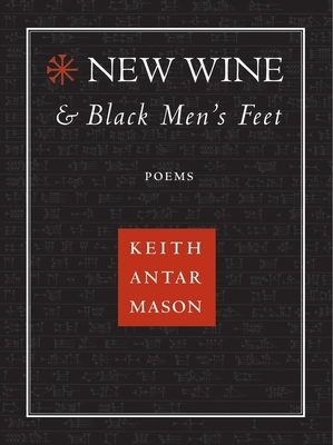 New Wine and Black Men's Feet