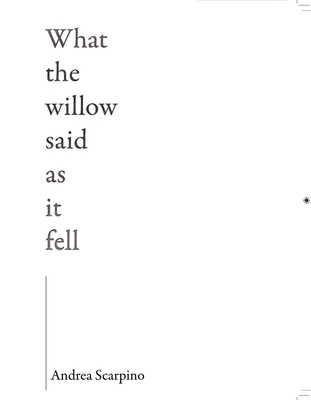 What the Willow Said as It Fell