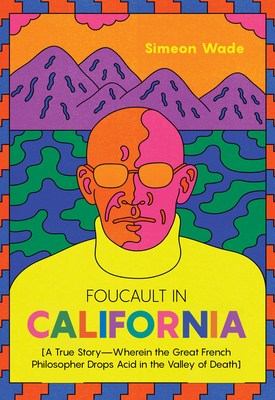 Foucault in California