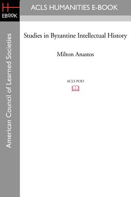 Studies in Byzantine Intellectual History