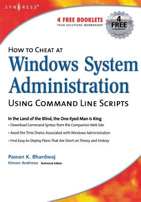 How to Cheat at Windows System Administration Using Command Line Scripts