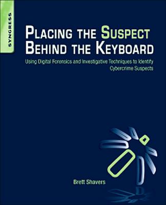 Placing the Suspect Behind the Keyboard