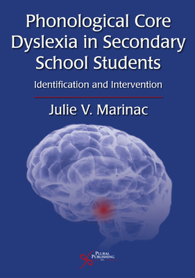 Phonological Core Dyslexia in Secondary School Students