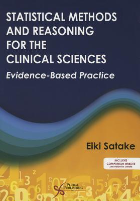 Statistical Methods and Reasoning for the Clinical Sciences