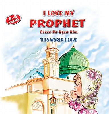 I Love My Prophet