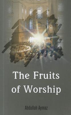 The Fruits of Worship