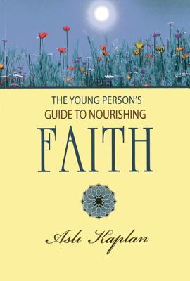 Young Person''s Guide to Nourishing Faith
