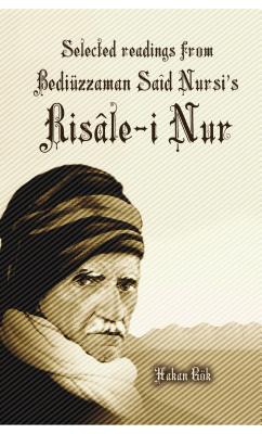 Selected Readings from Bediuzzaman Said Nursi's Risale-i Nur