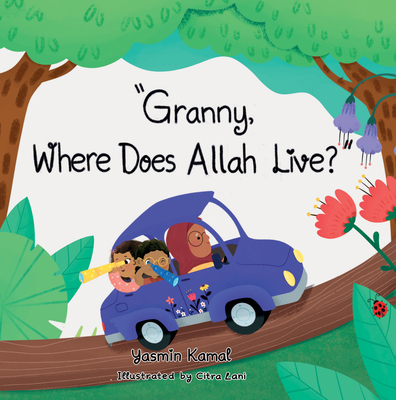 Granny Where Does Allah Live?