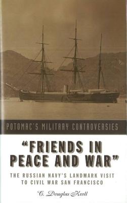 "Friends in Peace and War"