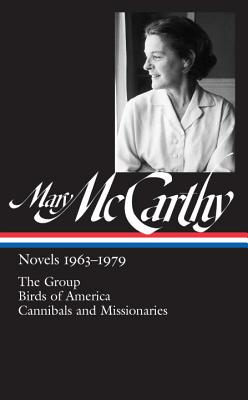 Mary Mccarthy: Novels 1963-1979