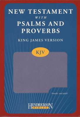 KJV New Testament with Psalms and Proverbs