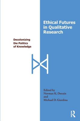 Ethical Futures in Qualitative Research