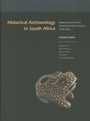 Historical Archaeology in South Africa