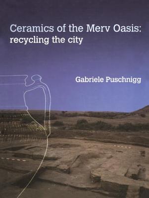 Ceramics of the Merv Oasis