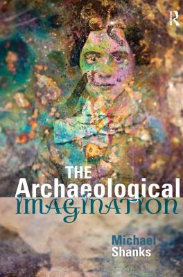 The Archaeological Imagination