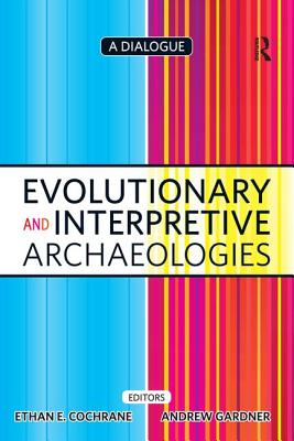 Evolutionary and Interpretive Archaeologies