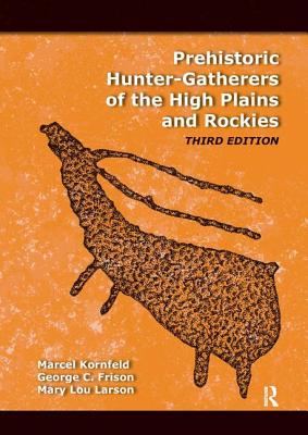 Prehistoric Hunter-Gatherers of the High Plains and Rockies