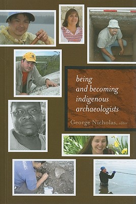 Being and Becoming Indigenous Archaeologists